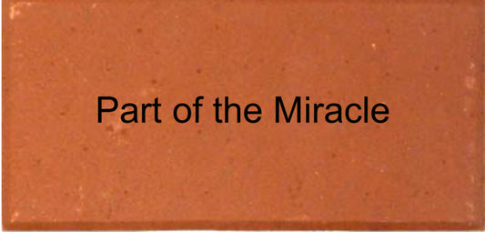 BE PART OF THE MIRACLE